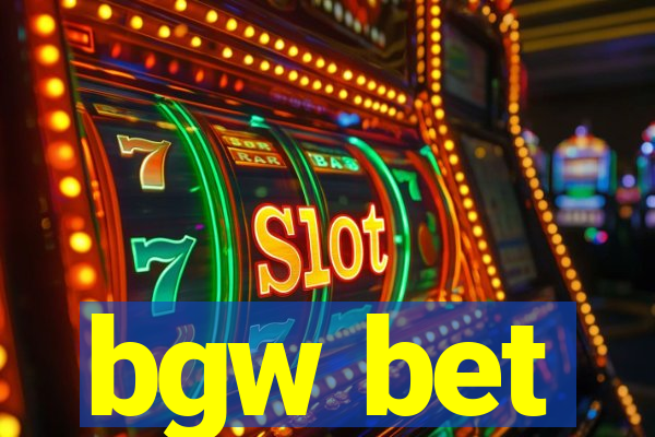 bgw bet